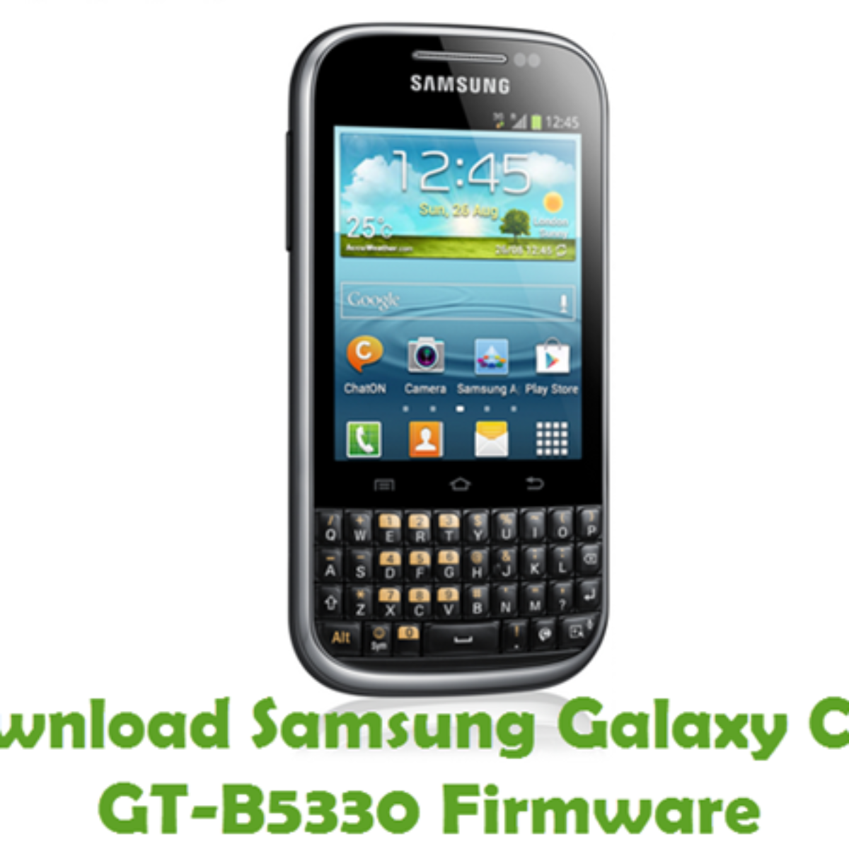Download Samsung Galaxy Chat Gt B5330 Firmware Stock Rom Files