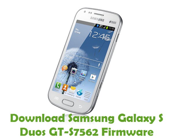 Прошивки для samsung galaxy s duos gt-s7562