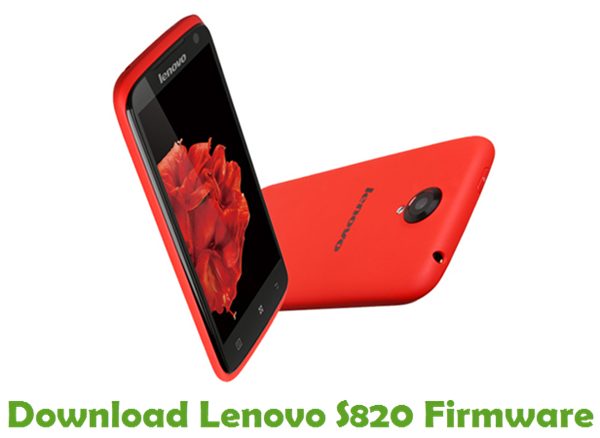 Download Lenovo S820 Stock ROM