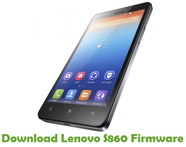 Download Lenovo S860 Stock ROM