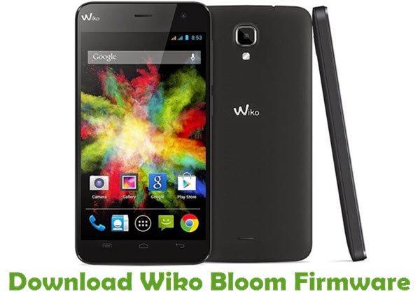Download Wiko Bloom Stock ROM