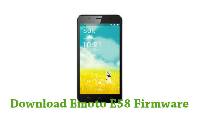 Download Emoto E58 Stock ROM