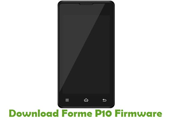 Download Forme P10 Stock ROM