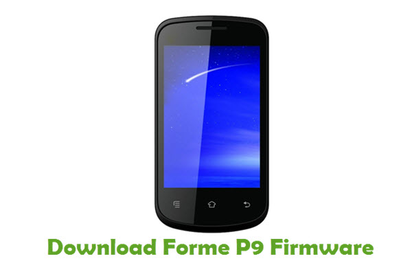 Download Forme P9 Stock ROM