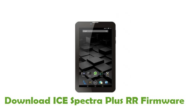 Download ICE Spectra Plus RR Stock ROM