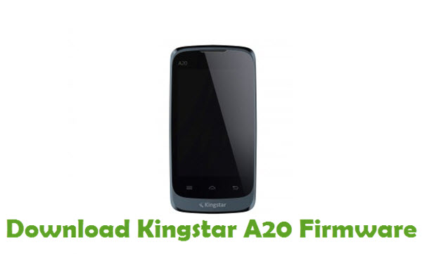 Download Kingstar A20 Stock ROM