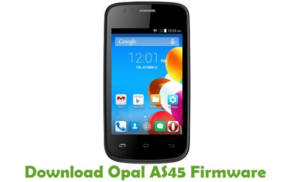 Download Opal AS45 Stock ROM