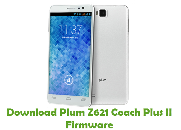 Download Plum Z621 Coach Plus II Stock ROM