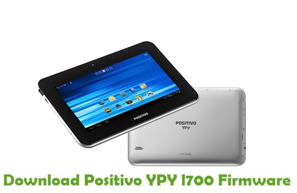 Download Positivo YPY l700 Stock ROM