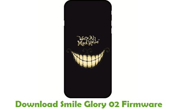 Download Smile Glory 02 Stock ROM