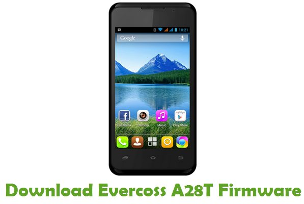 Download Evercoss A28T Stock ROM