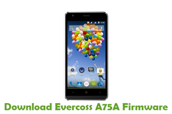 Download Evercoss A75A Stock ROM