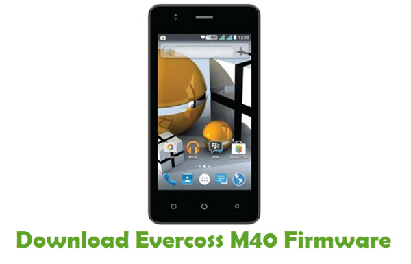 Download Evercoss M40 Stock ROM