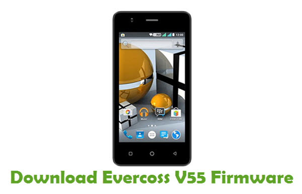 Download Evercoss V55 Stock ROM
