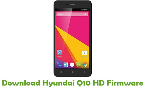 Download Hyundai Q10 HD Stock ROM