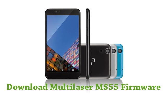 Download Multilaser MS55 Stock ROM