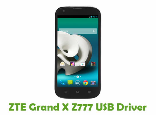 Download ZTE Grand X Z777 Stock ROM