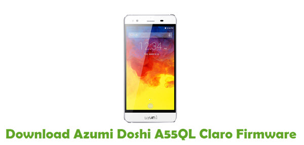 Download Azumi Doshi A55QL Claro Stock ROM