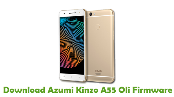 Download Azumi Kinzo A55 Oli Stock ROM