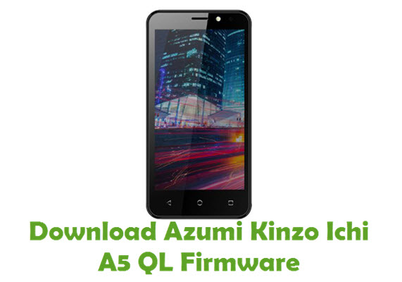 Download Azumi Kinzo Ichi A5 QL Stock ROM