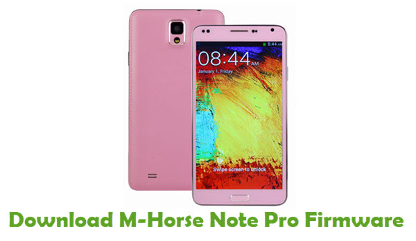 Download M-Horse Note Pro Stock ROM