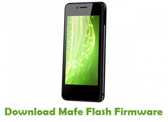 Download Mafe Flash Stock ROM