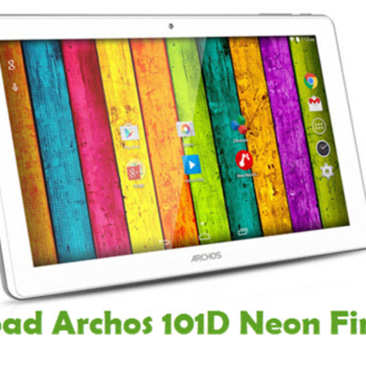 Download Archos 101d Neon Firmware Stock Rom Files