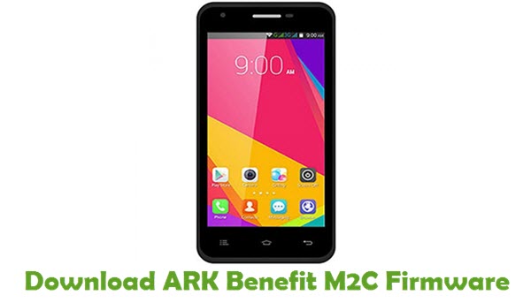 Download ARK Benefit M2C Stock ROM