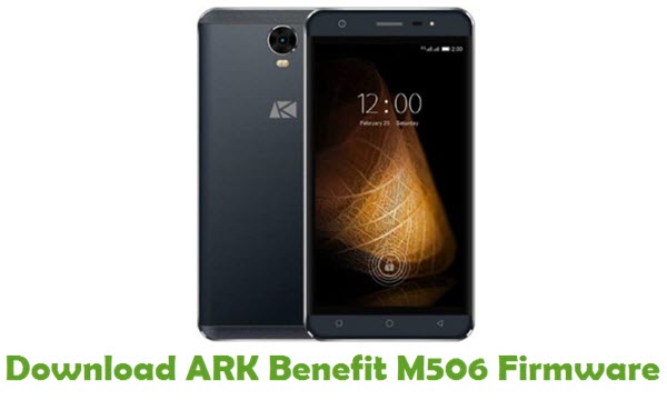 Download ARK Benefit M506 Stock ROM