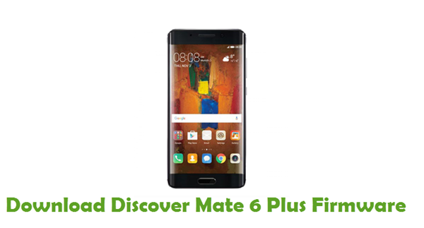 Download Discover Mate 6 Plus Stock ROM