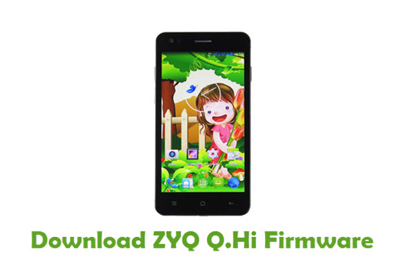 Download ZYQ Q.Hi Stock ROM