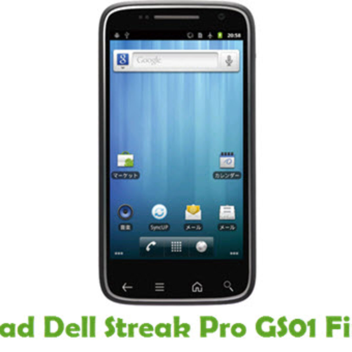 Download Dell Streak Pro Gs01 Firmware Stock Rom Files