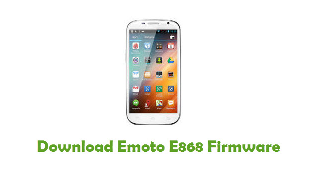 Download Emoto E868 Stock ROM