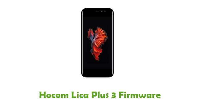 Download Hocom Lica Plus 3 Stock ROM