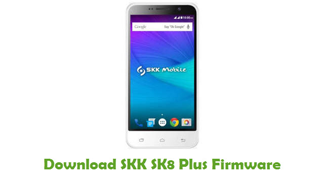 Download SKK SK8 Plus Stock ROM