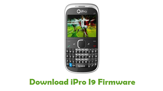 Download iPro I9 Stock ROM