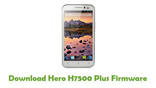 Download Hero H7500 Plus Stock ROM