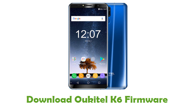 Download Oukitel K6 Stock ROM