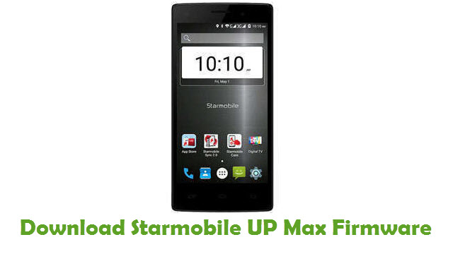 Download Starmobile UP Max Stock ROM