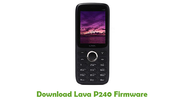 Download Lava P240 Firmware