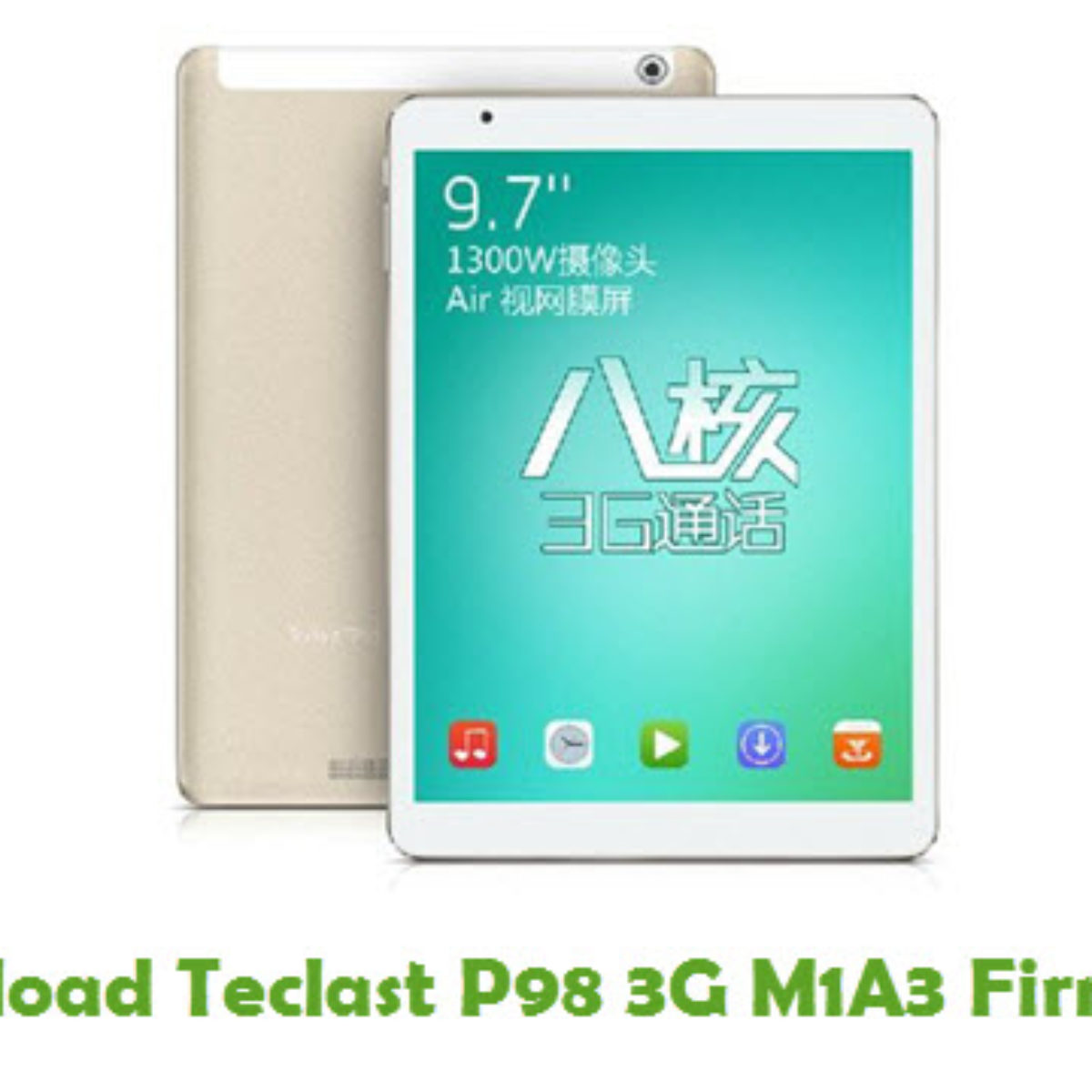Download Teclast P98 3g M1a3 Firmware Android Stock Rom Files