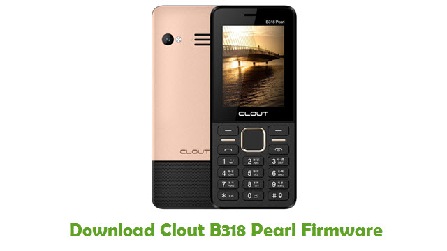 Download Clout B318 Pearl Stock ROM