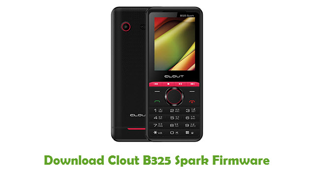 Download Clout B325 Spark Stock ROM