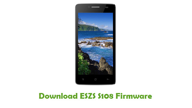 Download ESZS S108 Stock ROM