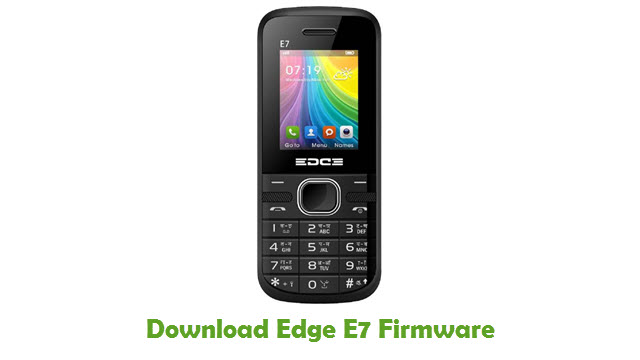 Download Edge E7 Stock ROM