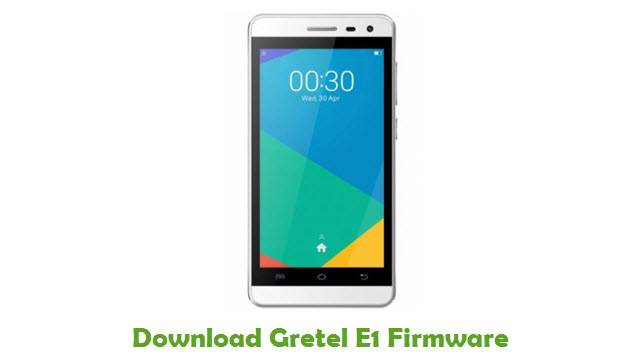 Download Gretel E1 Stock ROM