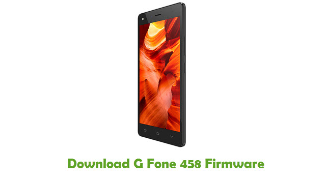 Download G Fone 458 Stock ROM
