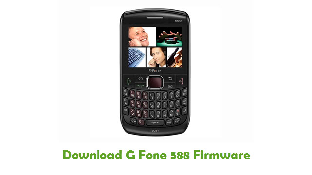 Download G Fone 588 Stock ROM