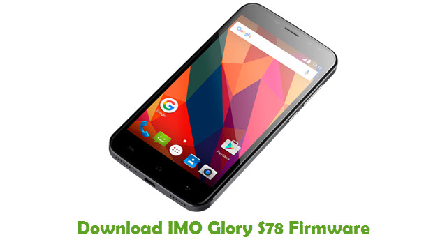 Download IMO Glory S78 Stock ROM