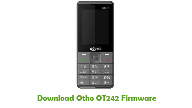 Download Otho OT242 Stock ROM